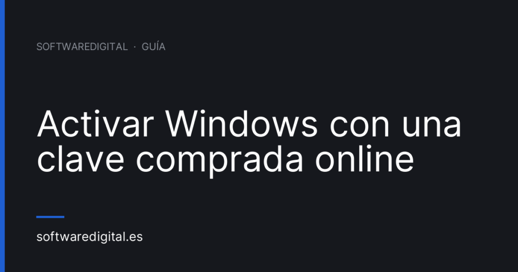 Portada del artículo: activar Windows con una clave comprada online