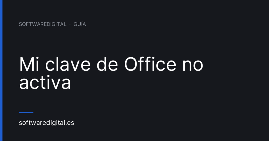 Portada del artículo: mi clave de Office no activa